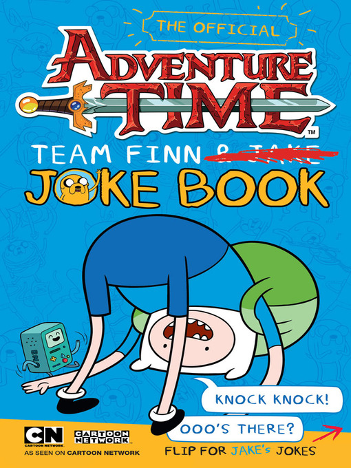 Title details for The Official Adventure Time Team Finn & Jake Joke Book by Adventure Time - Available